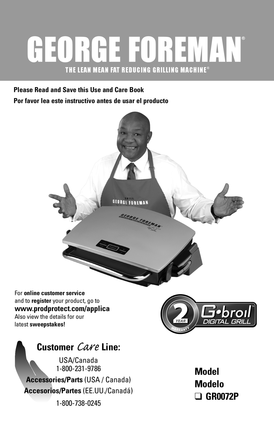 George Foreman manual Customer Care Line, Model Modelo GR0072P, The Lean Mean Fat Reducing Grilling Machine 