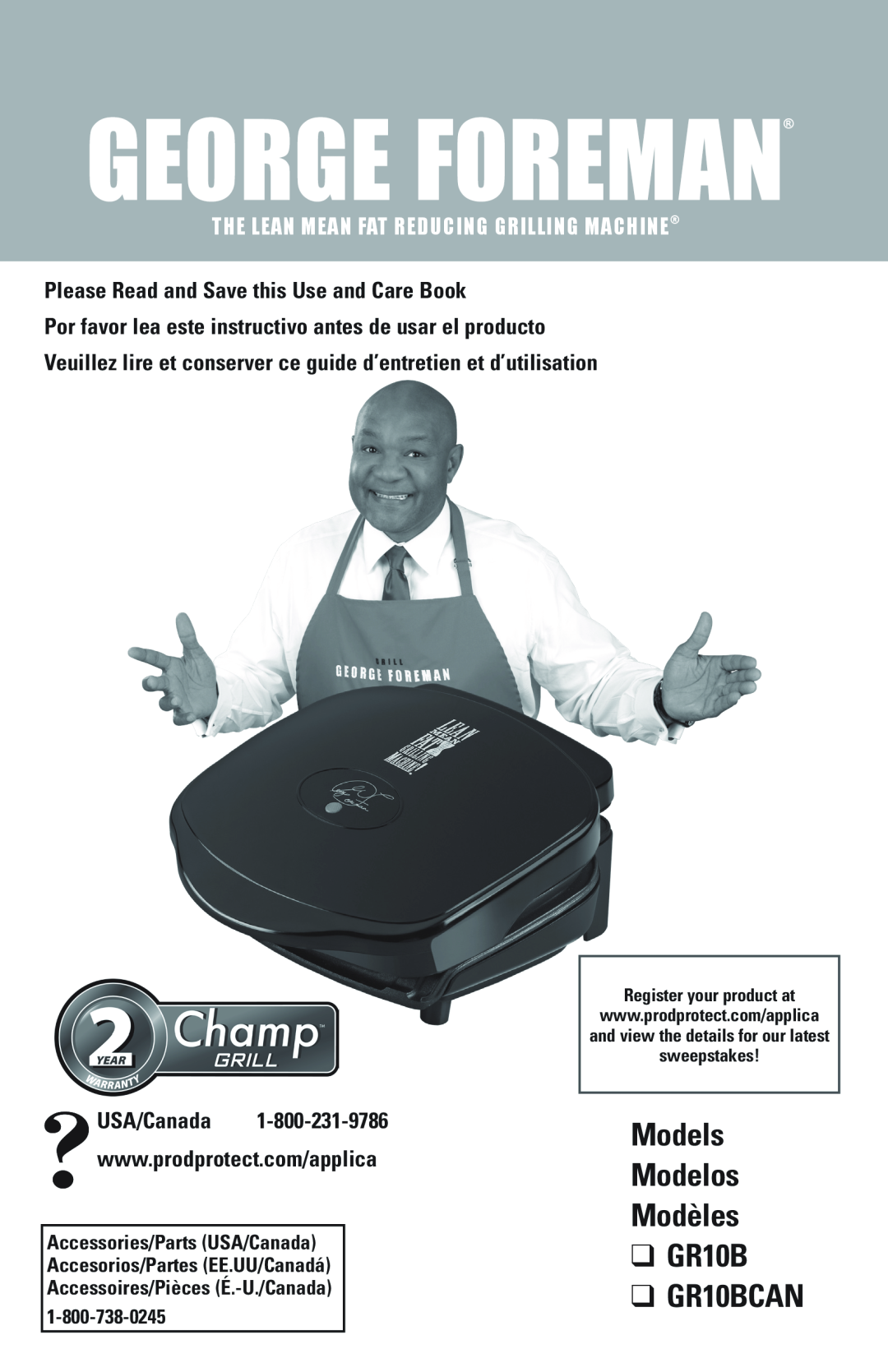 George Foreman GR10BCAN manual Models, Modelos, Modèles, The Lean Mean Fat Reducing Grilling Machine, sweepstakes 