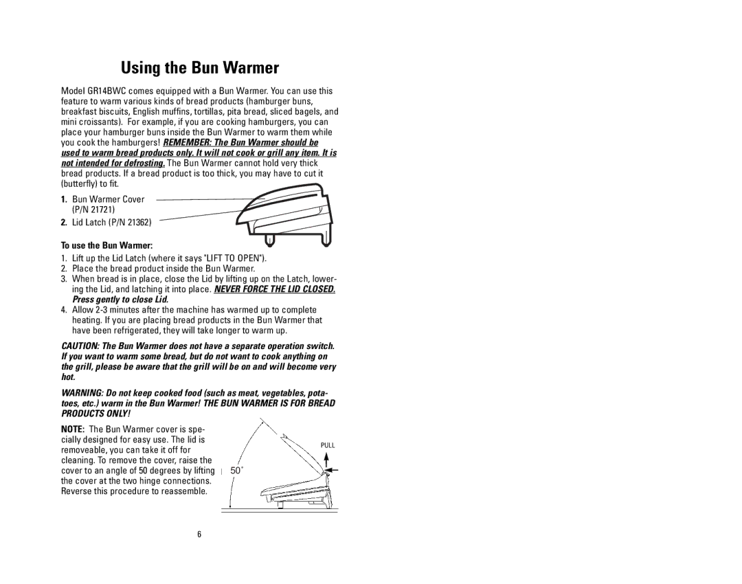 George Foreman GR14BWC owner manual Using the Bun Warmer, To use the Bun Warmer 