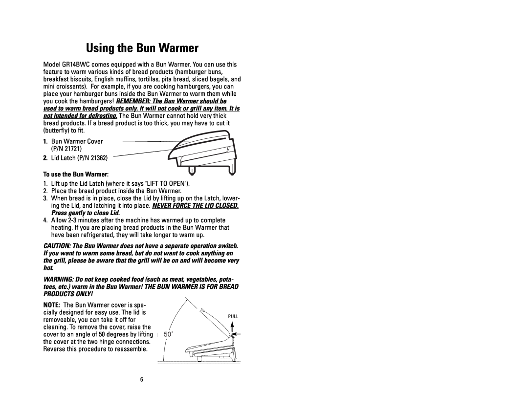 George Foreman GR14BWC owner manual Using the Bun Warmer, To use the Bun Warmer 