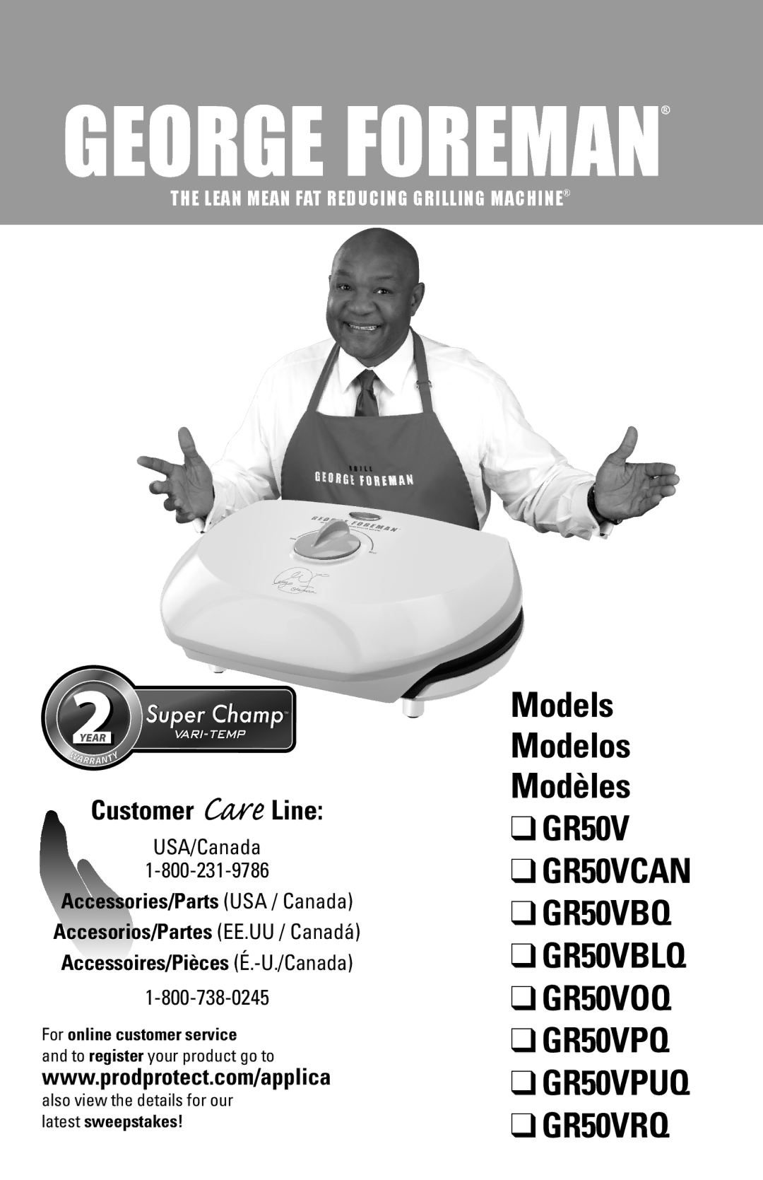 George Foreman GR50VBLQ, GR50VCAN, GR50VPQ, GR50VPUQ, GR50VRQ, GR50VBQ manual Models Modelos Modèles GR50V, Customer Care Line 