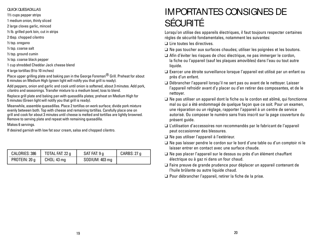 George Foreman GRP106QPGPCAN, GRP106QPGRCAN manual SAT FAT 9 g Carbs 27 g, Quick Quesadillas, Total FAT 22 g 