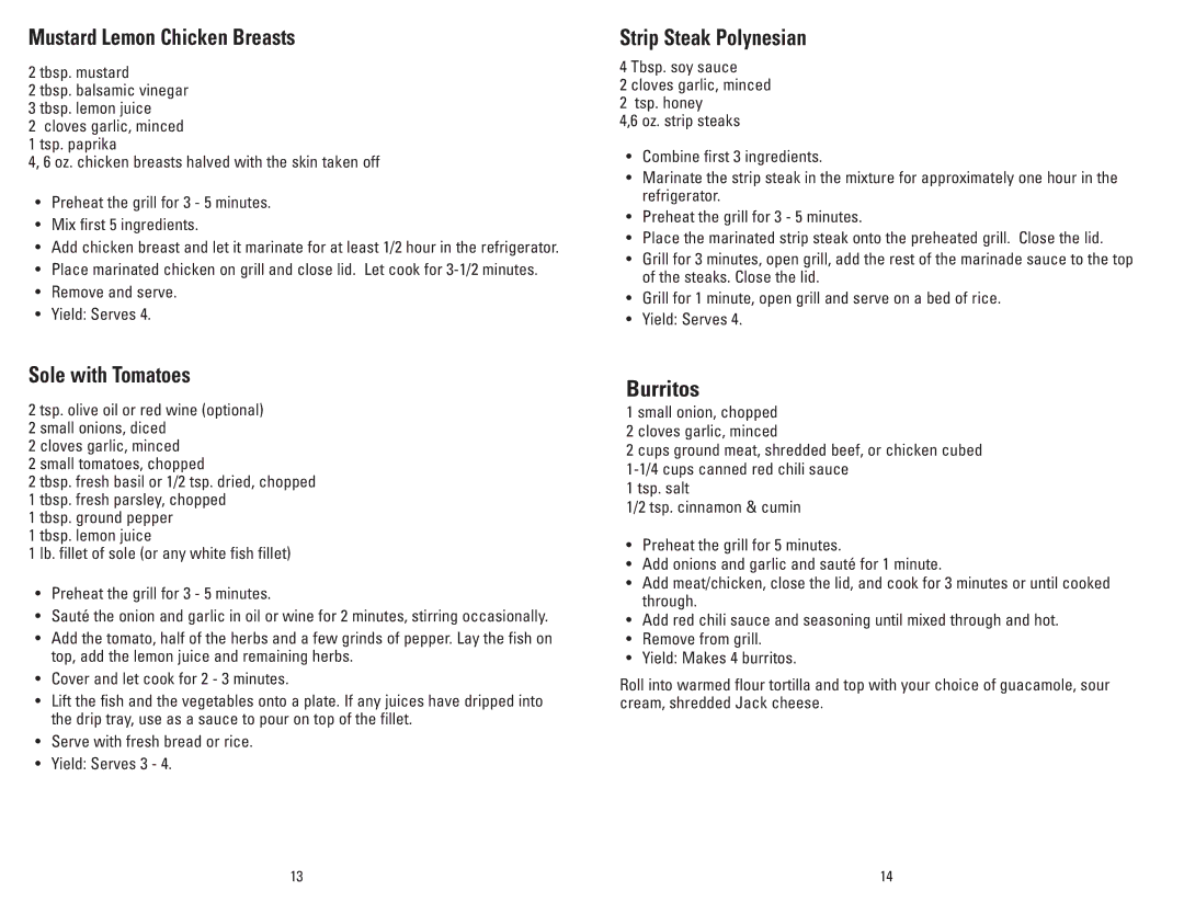 George Foreman GRP3CAN owner manual Mustard Lemon Chicken Breasts, Sole with Tomatoes, Strip Steak Polynesian, Burritos 