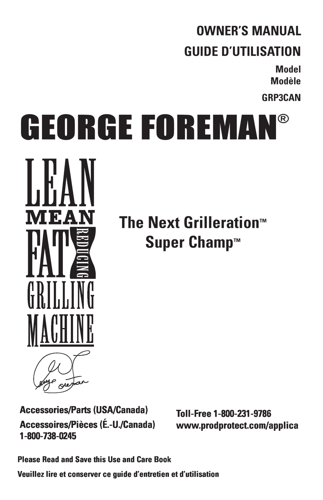 George Foreman owner manual The Next Grilleration Super Champ, Model Modèle GRP3CAN, Accessories/Parts USA/Canada 