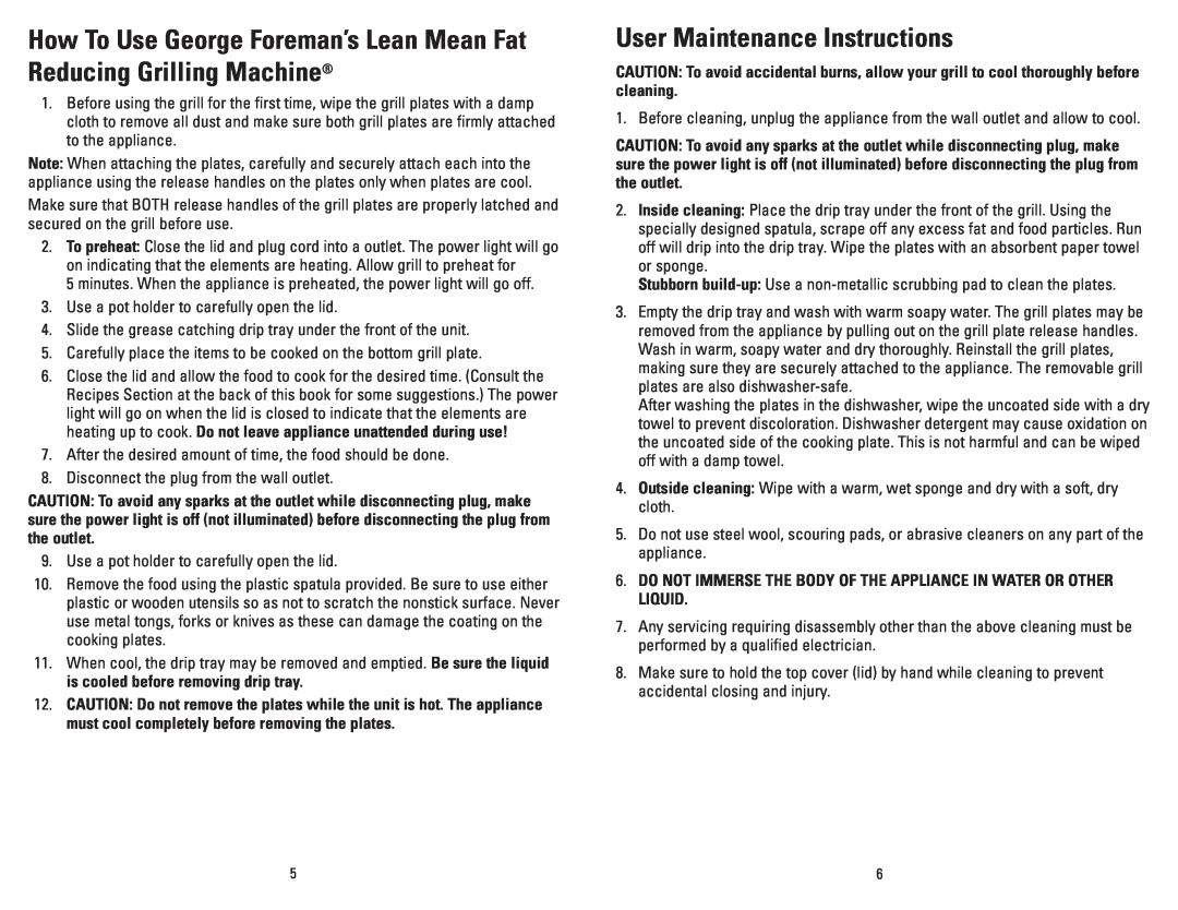 George Foreman GRP3CAN How To Use George Foreman’s Lean Mean Fat Reducing Grilling Machine, User Maintenance Instructions 