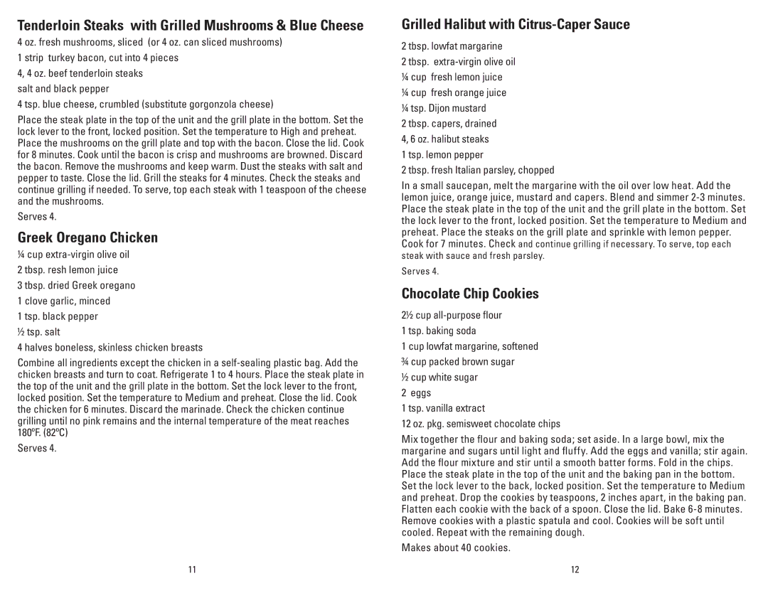 George Foreman GRP90WGWQ manual Greek Oregano Chicken, Grilled Halibut with Citrus-Caper Sauce, Chocolate Chip Cookies 