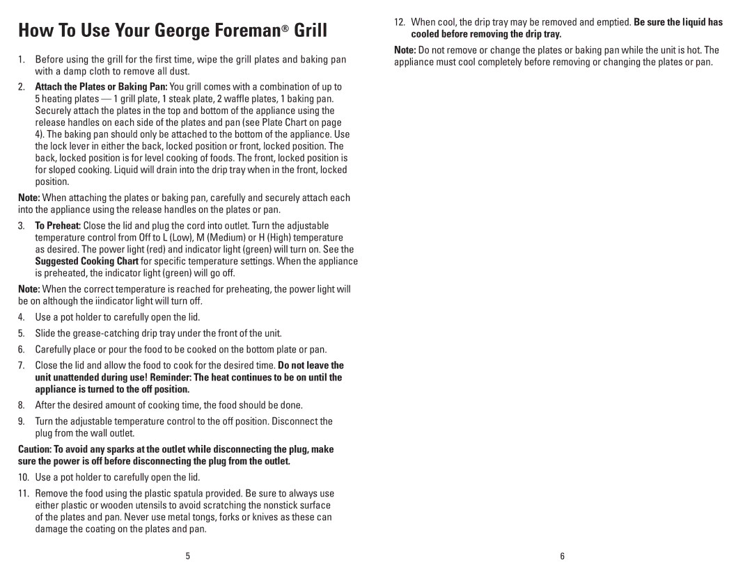 George Foreman GRP94WR, GRP94WB, GRP90WGBQ, GRP93GQ, GRP90WGW, GRP90WGRQ manual How To Use Your George Foreman Grill 