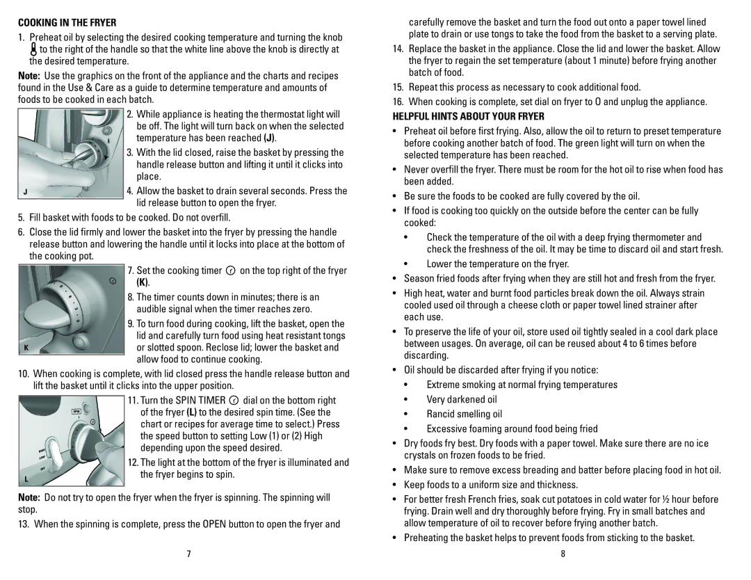 George Foreman GSF026BQVC manual Cooking in the Fryer, Fryer begins to spin, Helpful Hints about Your Fryer 