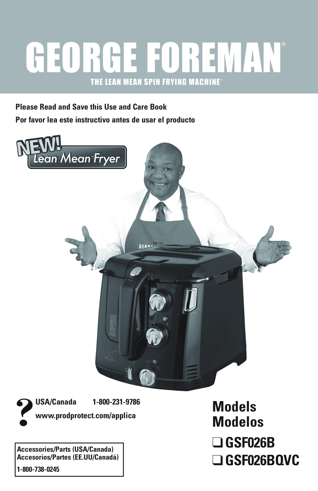 George Foreman manual Models Modelos GSF026B, GSF026BQVC, Please Read and Save this Use and Care Book 