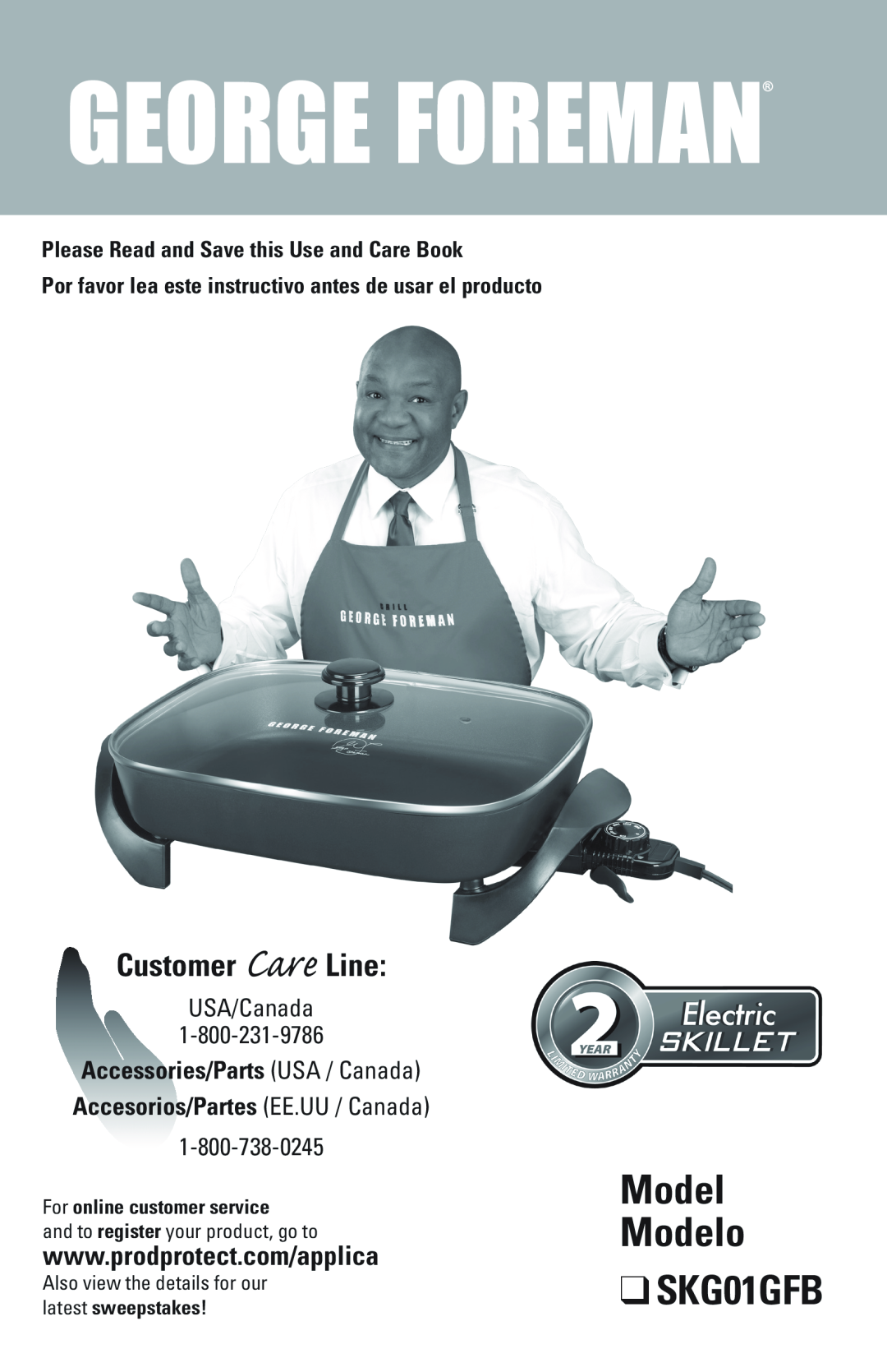 George Foreman manual Model Modelo SKG01GFB, Customer Care Line, Please Read and Save this Use and Care Book 