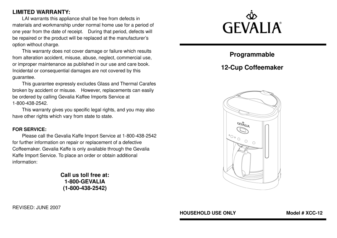 Gevalia XCC-12 warranty Limited Warranty, For Service, Household USE only 