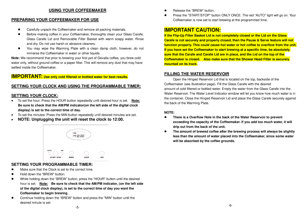 Gevalia XCC-12 Important Caution, Using Your Coffeemaker Preparing Your Coffeemaker for USE, Filling the Water Reservoir 