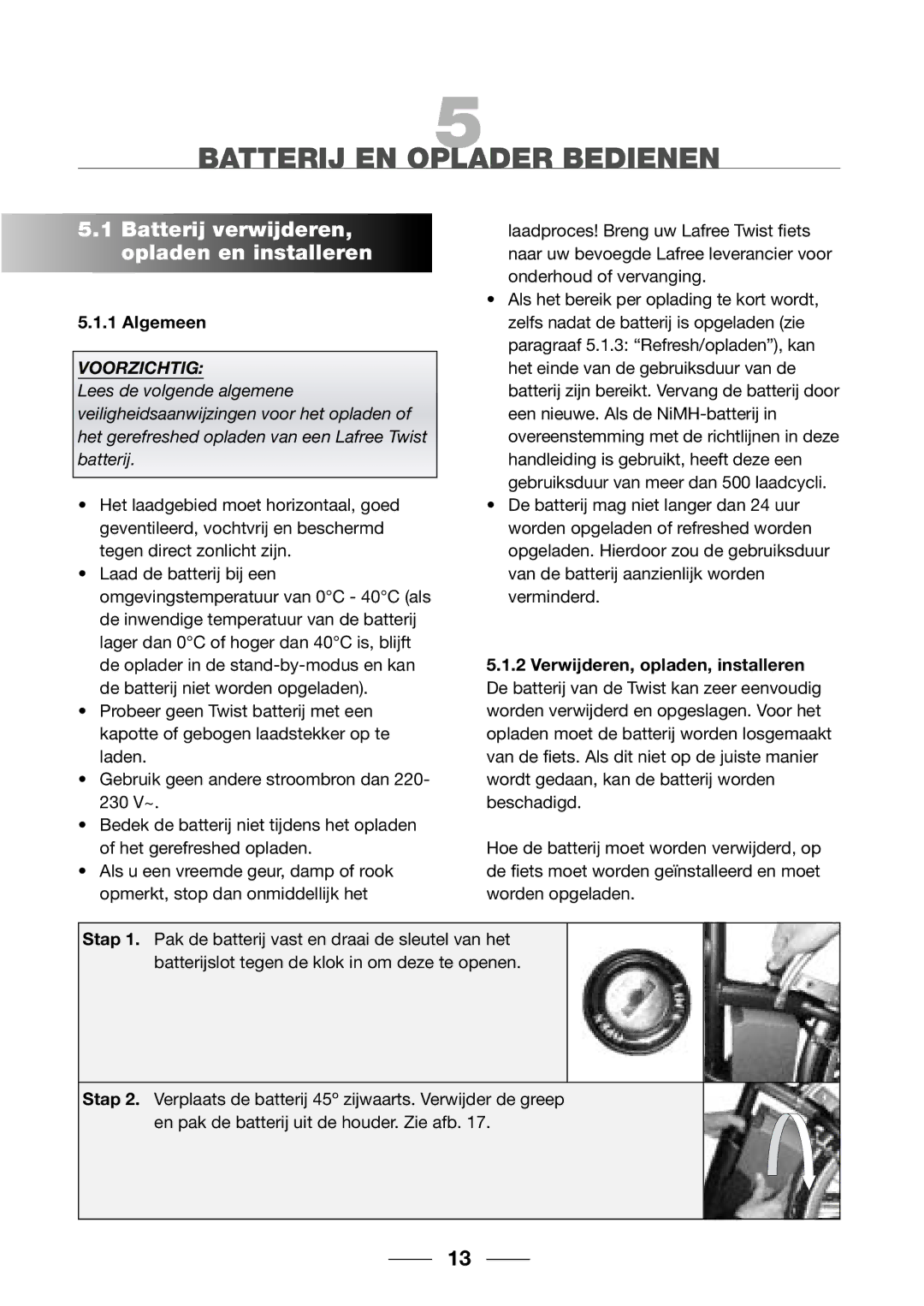 Giant 2002 Motorized Bicycle Batterij EN Oplader Bedienen, Batterij verwijderen, opladen en installeren, Algemeen 