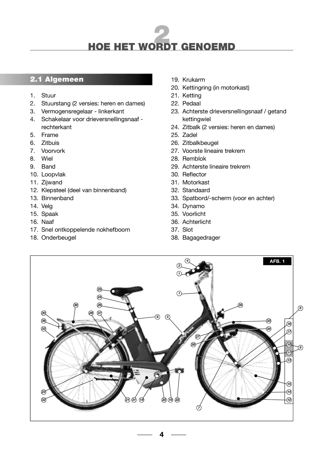 Giant 2002 Motorized Bicycle owner manual HOE HET Wordt Genoemd, Algemeen 