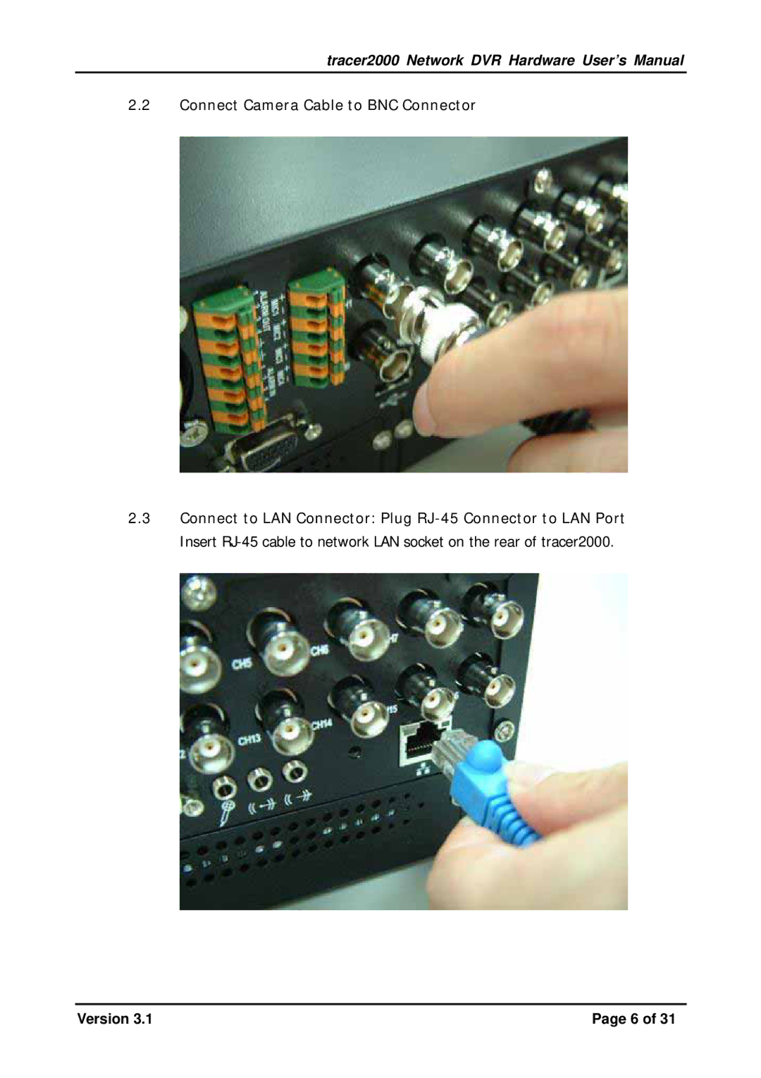 Giantec tracer2000 manual Connect Camera Cable to BNC Connector 