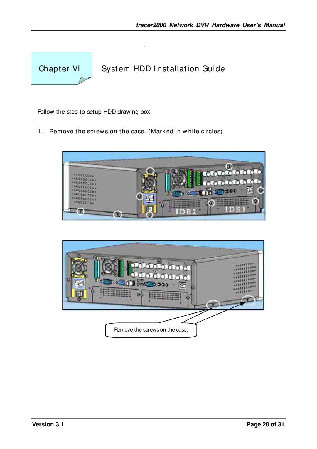 Giantec tracer2000 manual Chapter System HDD Installation Guide, Remove the screws on the case. Marked in while circles 