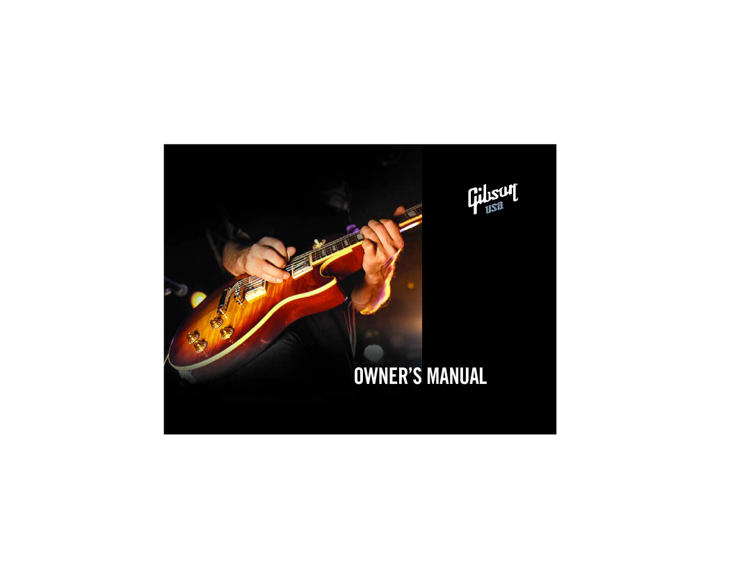 Gibson Guitars 1550-07 GUS manual Owner’S Manual 