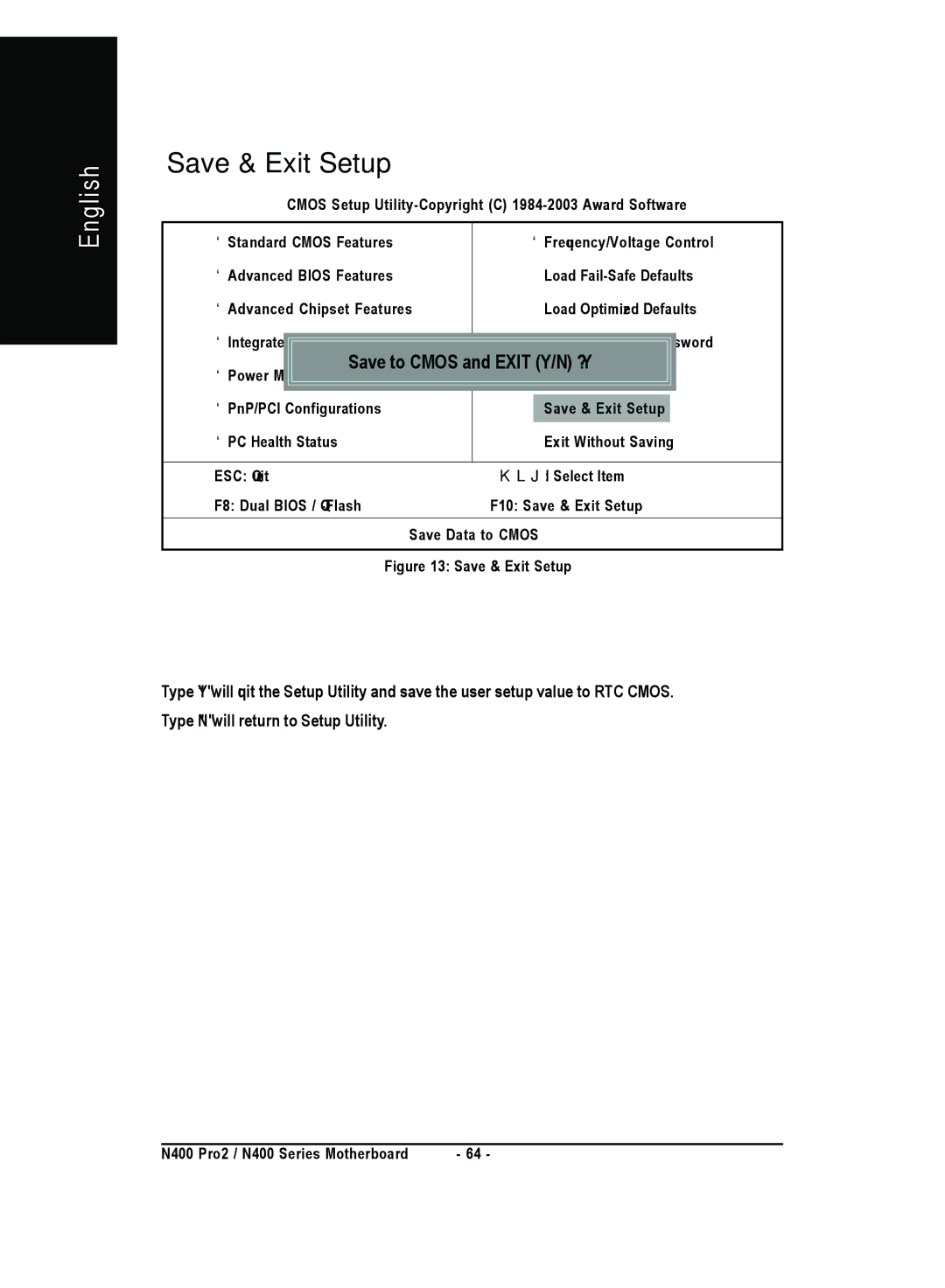 Gigabyte 4500 manual Save & Exit Setup, Save to Cmos and Exit Y/N ? Y 