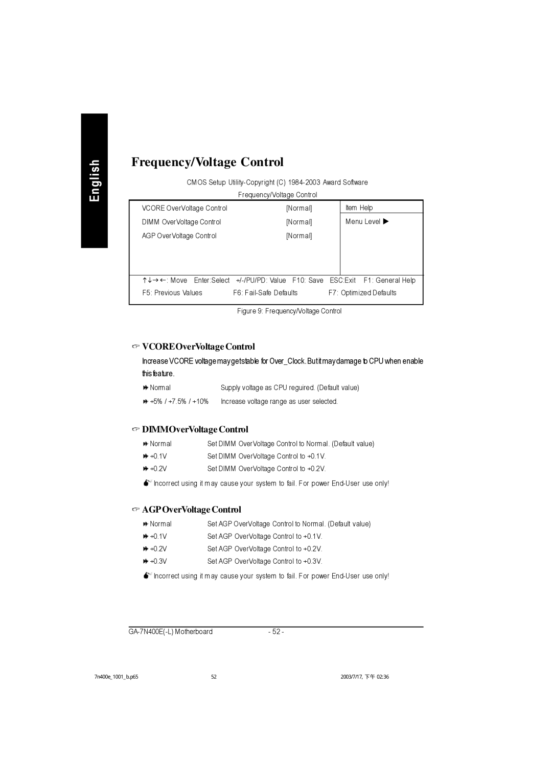 Gigabyte 5222, 5230 Frequency/Voltage Control, VCOREOverVoltage Control, DIMMOverVoltage Control, AGP OverVoltage Control 