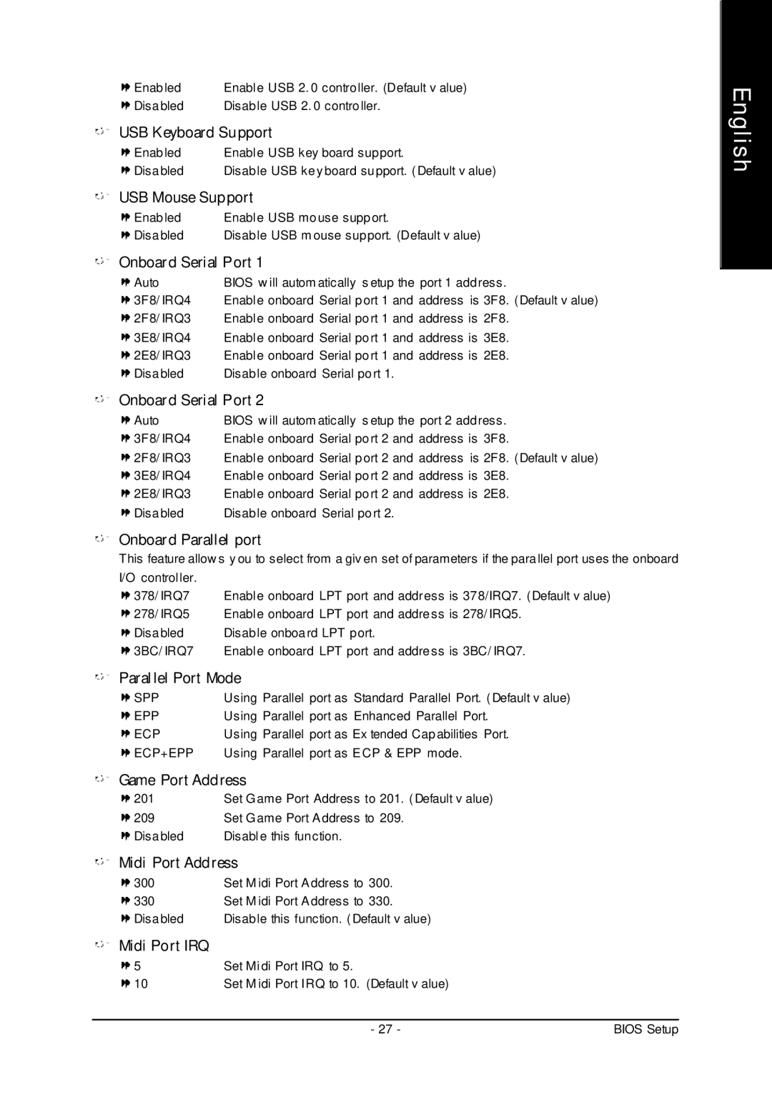 Gigabyte 7VM400AM-RZ USB Keyboard Support, USB Mouse Support, Onboard Serial P ort, Onboard Parallel port, Midi Port IRQ 