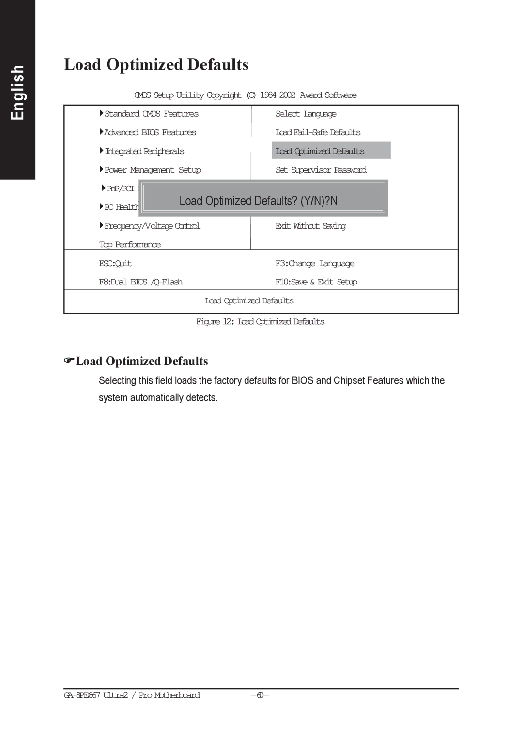 Gigabyte AGP 4X(1.5V) manual Load Optimized Defaults? Y/N?N 