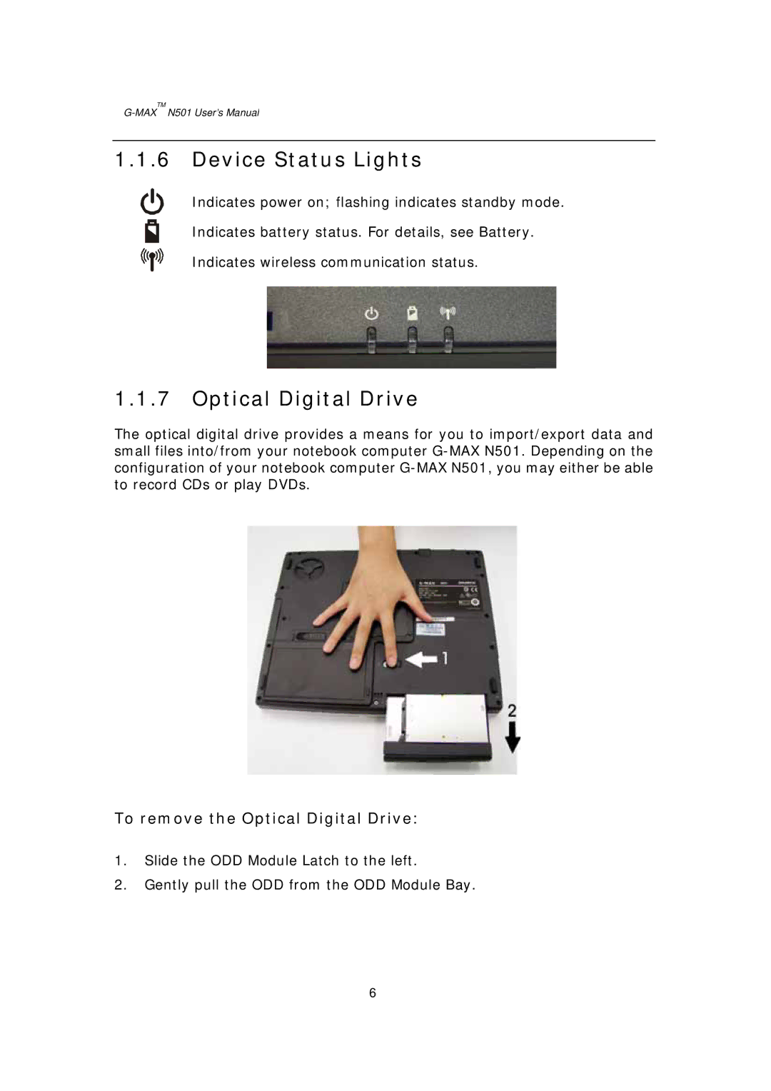 Gigabyte G-MAX N501 user manual Device Status Lights, To remove the Optical Digital Drive 