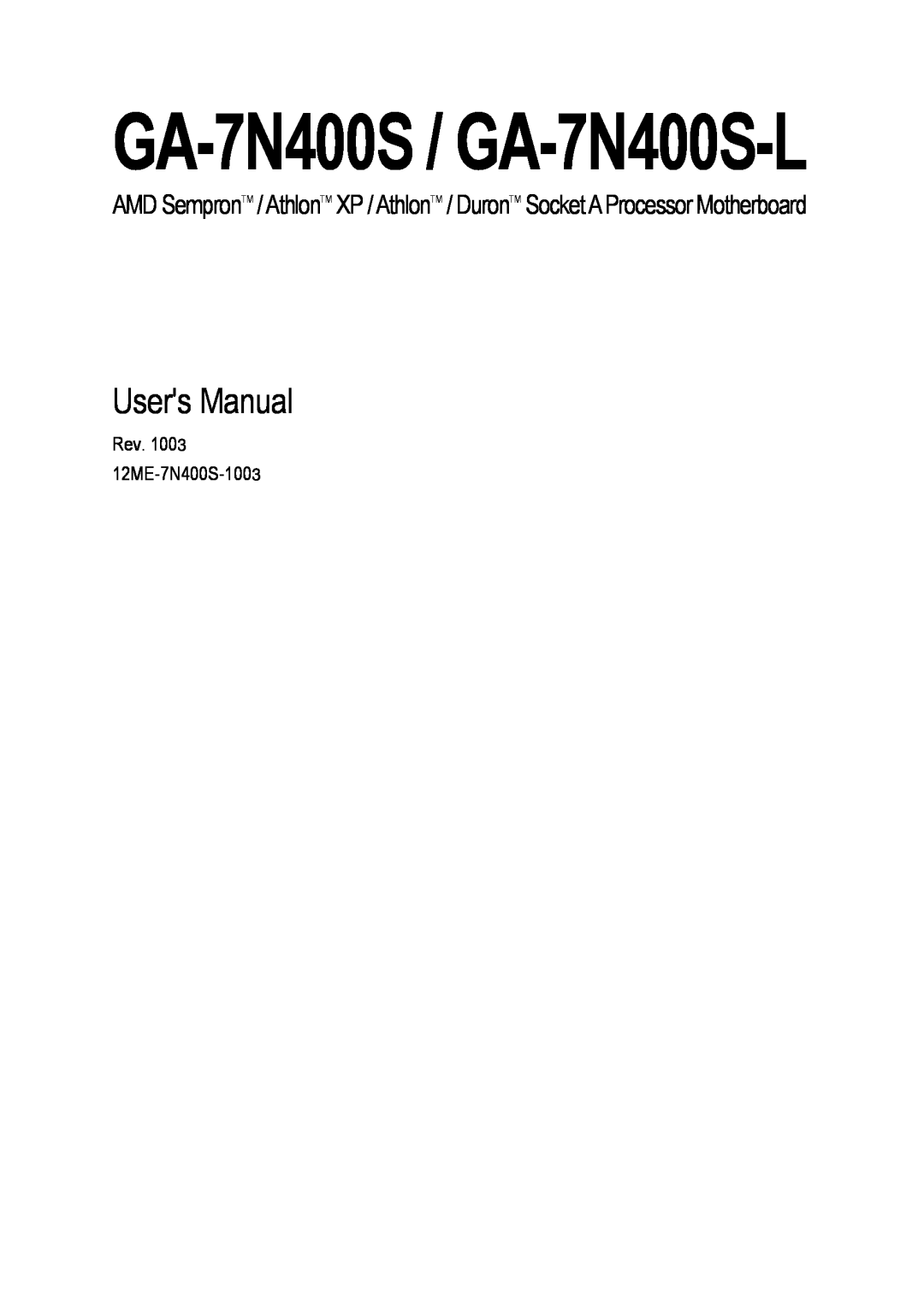 Gigabyte user manual GA-7N400S / GA-7N400S-L, Users Manual, Rev. 1003 12ME-7N400S-1003 