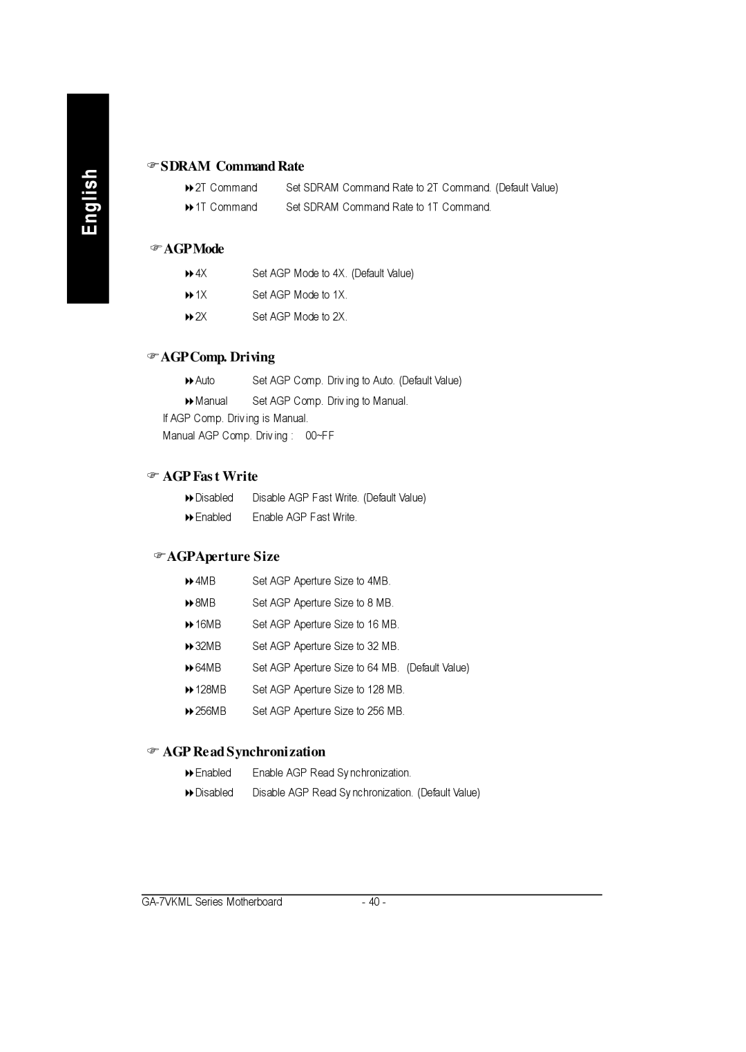 Gigabyte GA-7vkml warranty Fsdram Command Rate, FAGPMode, FAGPComp. Driving, AGP Fas t Write, FAGPAperture Size 