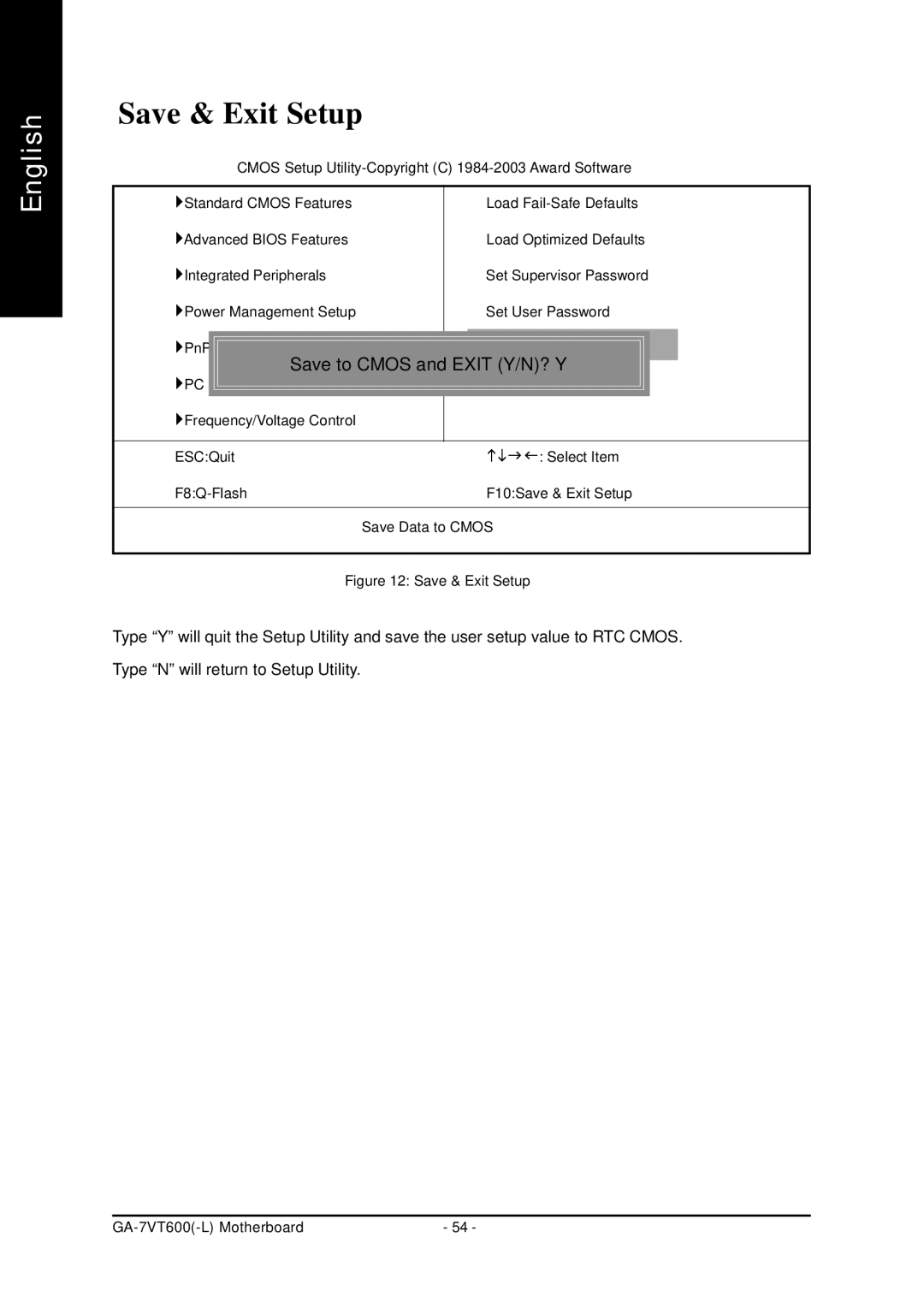 Gigabyte GA-7VT600 manual Save & Exit Setup, Save to Cmos and Exit Y/N? Y 