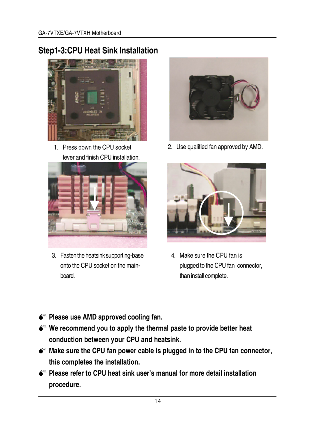 Gigabyte GA-7VTXE, GA-7VTXH warranty 3CPU Heat Sink Installation, Use qualified fan approved by AMD 