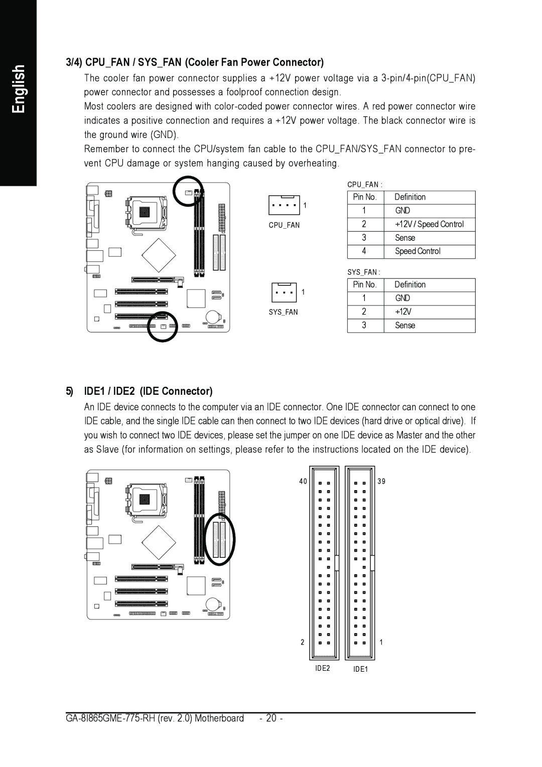 Gigabyte GA-8I865GME-775-RH user manual Cpufan / Sysfan Cooler Fan Power Connector, IDE1 / IDE2 IDE Connector 