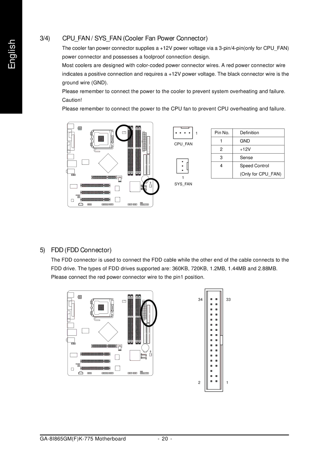 Gigabyte GA-8I865GMFK-775, GA-8I865GMK-775 user manual Cpufan / Sysfan Cooler Fan Power Connector, FDD FDD Connector 