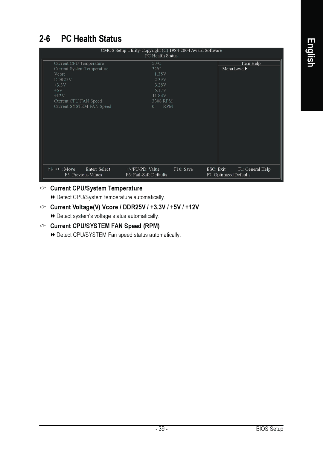 Gigabyte GA-8I865PEM-775 user manual Current CPU/System Temperature, Current VoltageV Vcore / DDR25V / +3.3V / +5V / +12V 