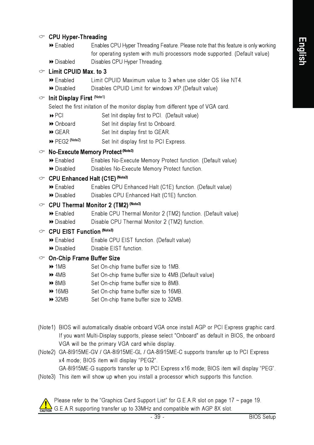 Gigabyte GA-8I915ME Series CPU Hyper-Threading, Limit Cpuid Max. to, Init Display First Note1, CPU Enhanced Halt C1E Note3 