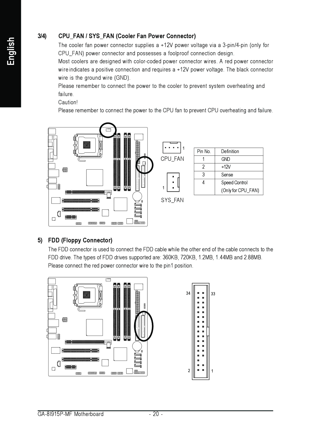 Gigabyte GA-8I915P-MF user manual Cpufan / Sysfan Cooler Fan Power Connector, FDD Floppy Connector 