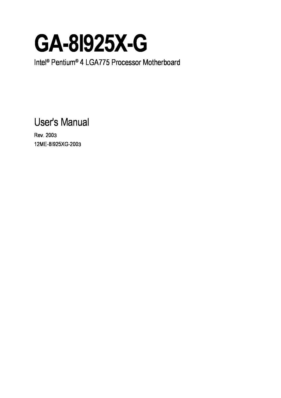 Gigabyte GA-8I925X-G user manual Users Manual, Intel Pentium 4 LGA775 Processor Motherboard 