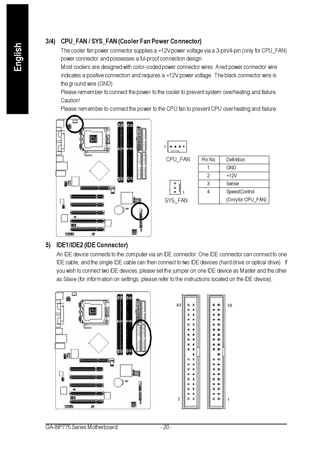 Gigabyte GA-8IP775 Series user manual Cpufan / Sysfan Cooler Fan Power Connector, IDE1/IDE2 IDE Connector 