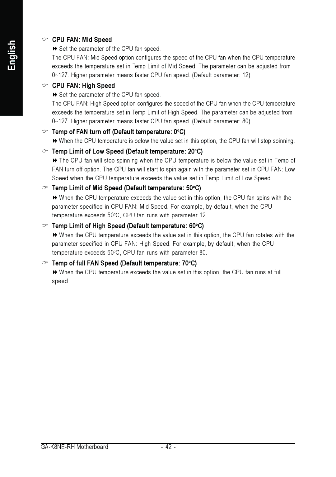 Gigabyte GA-K8NE-RH user manual CPU FAN Mid Speed, CPU FAN High Speed, Temp of FAN turn off Default temperature 0oC 