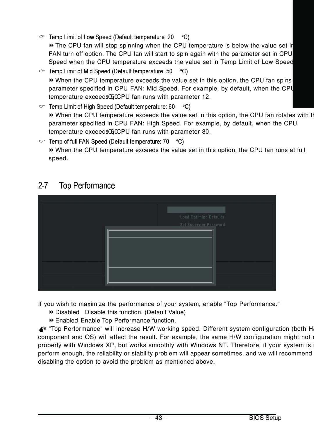 Gigabyte GA-K8NMF-9 Temp Limit of Low Speed Default temperature 20oC, Temp Limit of Mid Speed Default temperature 50oC 