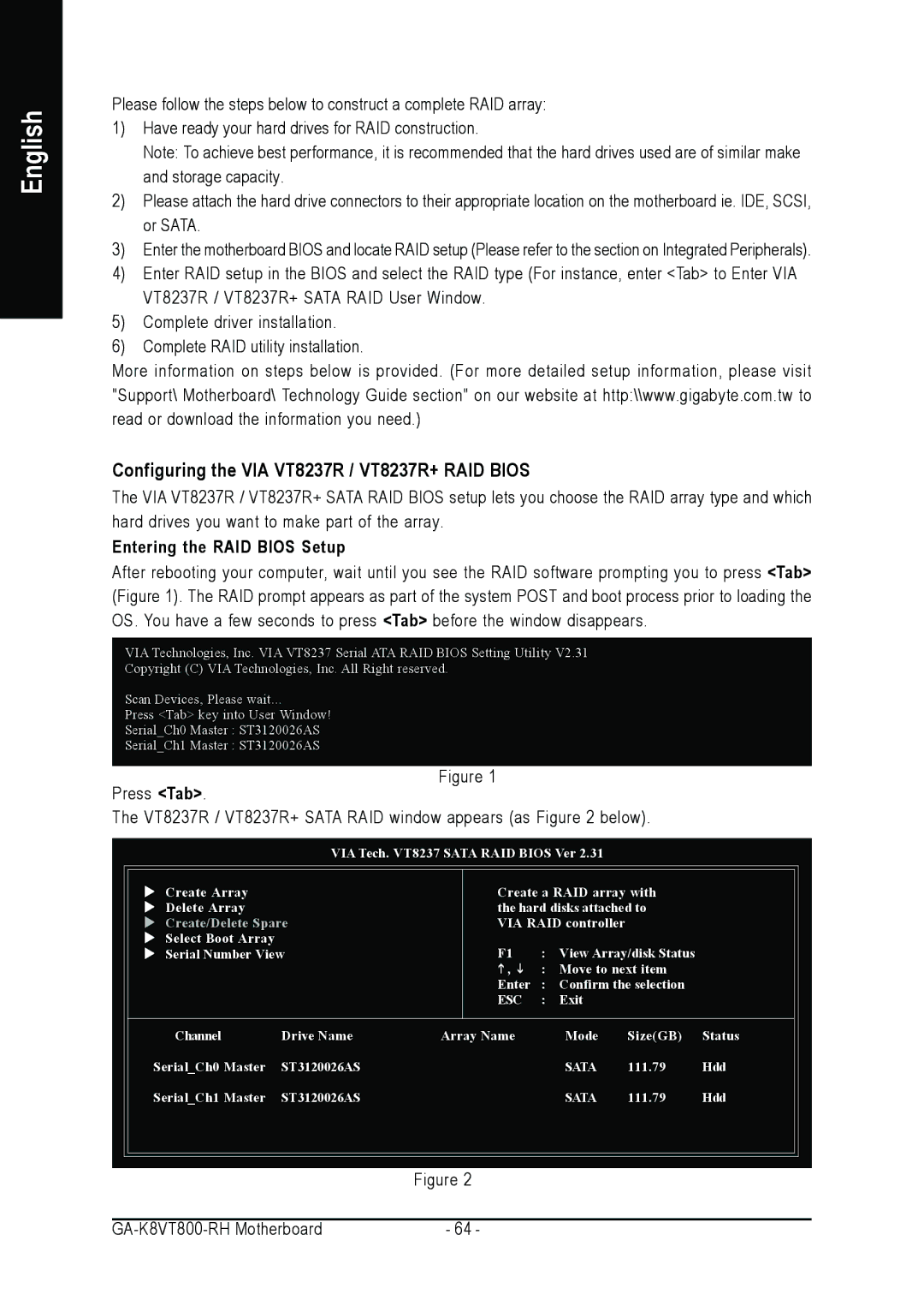 Gigabyte GA-K8VT800-RH user manual Configuring the VIA VT8237R / VT8237R+ RAID Bios, Entering the RAID Bios Setup 