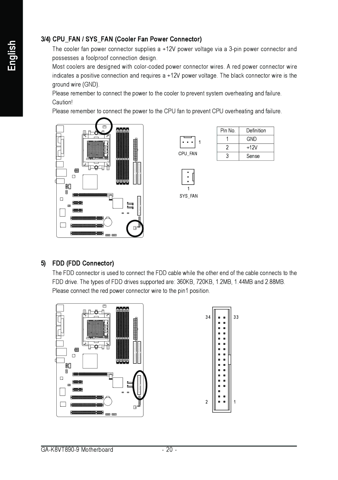 Gigabyte GA-K8VT890-9 user manual Cpufan / Sysfan Cooler Fan Power Connector, FDD FDD Connector 