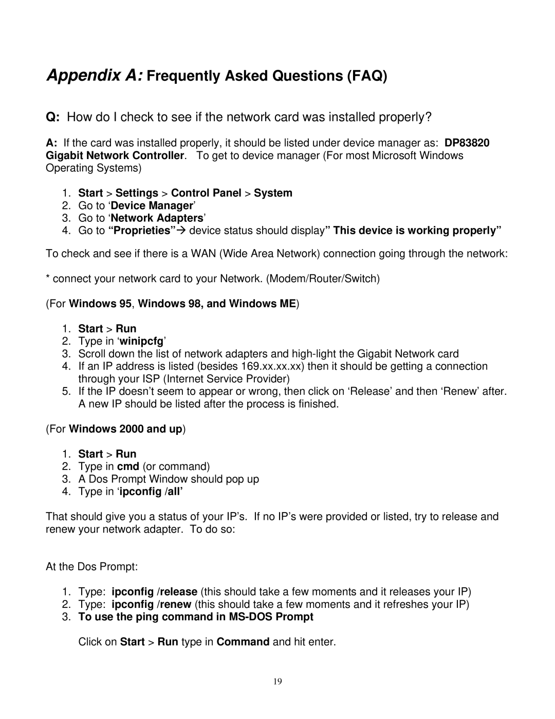 Gigabyte GE 2000-N user manual For Windows 2000 and up Start Run, Type in ‘ipconfig /all’ 