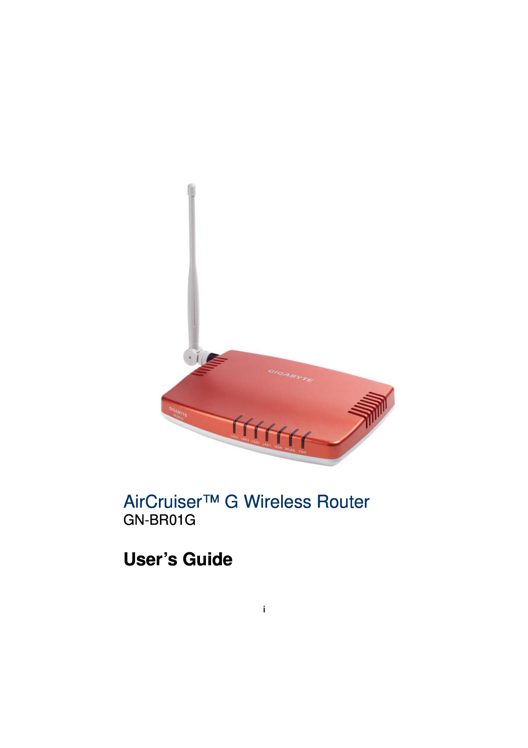 Gigabyte GN-BR01G manual AirCruiser G Wireless Router, User’s Guide 