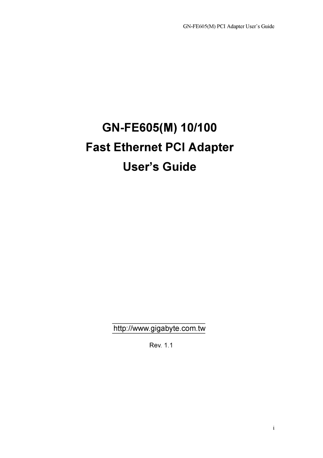 Gigabyte manual GN-FE605M 10/100 Fast Ethernet PCI Adapter User’s Guide 