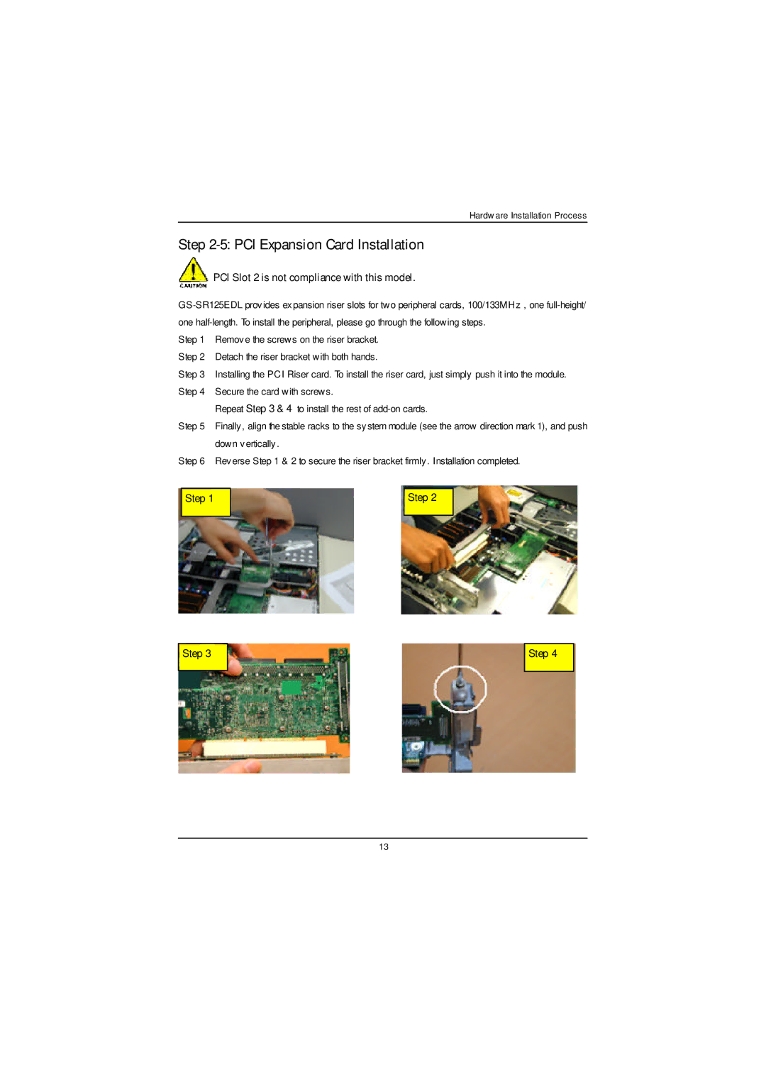 Gigabyte GS-SR125EDL user manual PCI Expansion Card Installation, PCI Slot 2 is not compliance with this model 