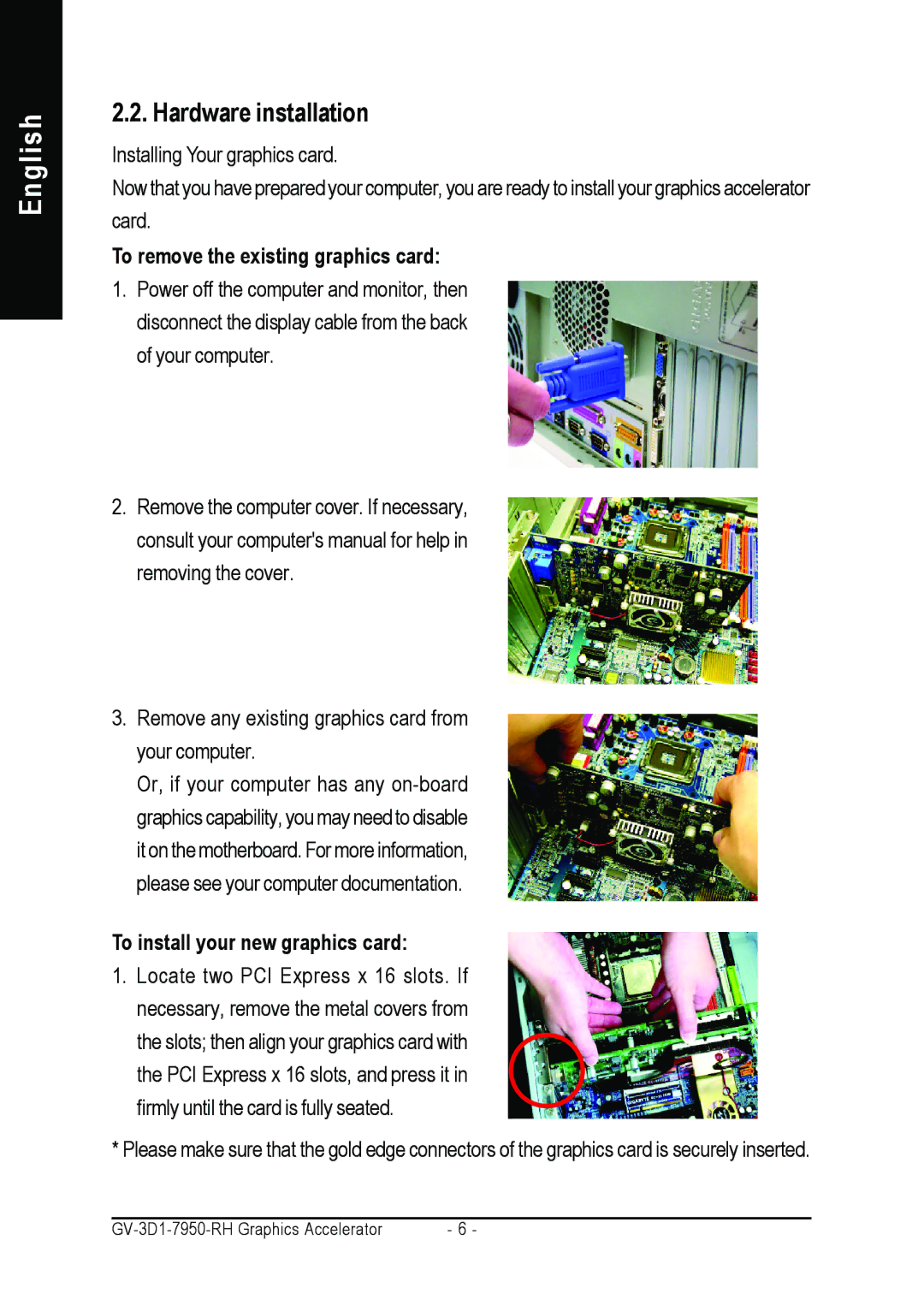 Gigabyte GV-3D1-7950-RH Hardware installation, To remove the existing graphics card, To install your new graphics card 