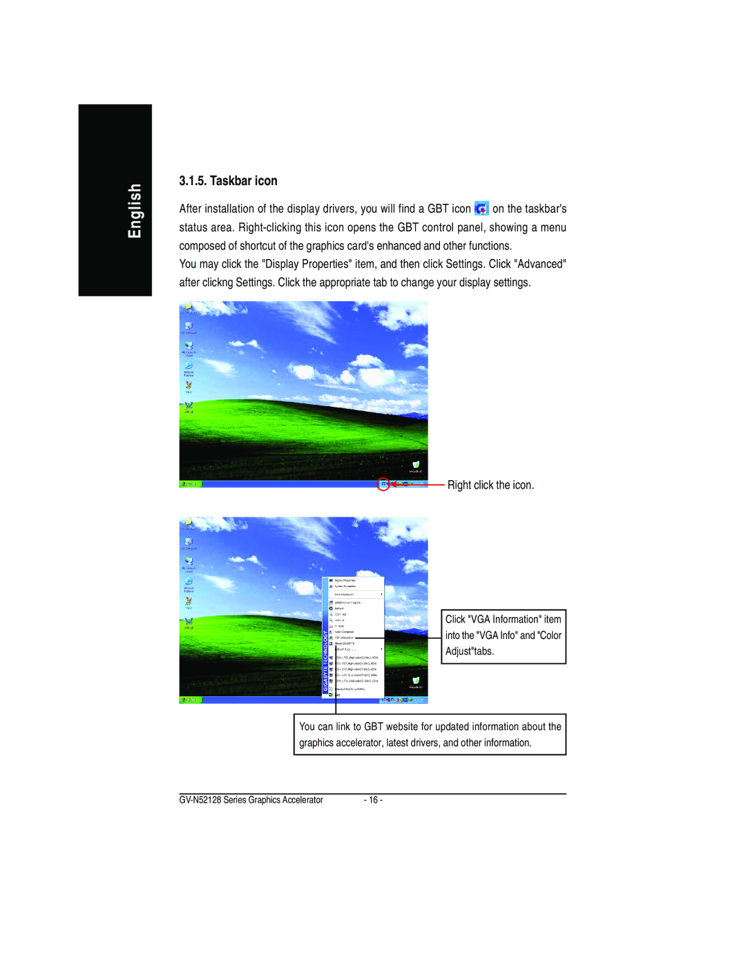 Gigabyte GV-N52128D user manual Taskbar icon, Right click the icon 