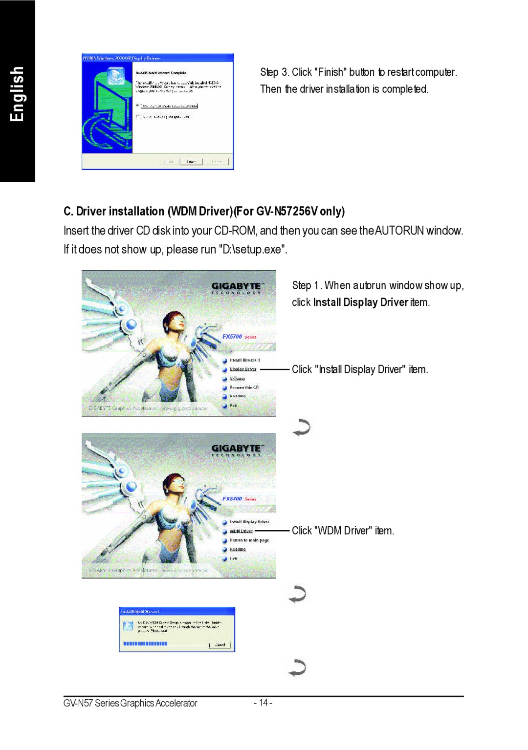 Gigabyte GV-N57256DE, GV-N57128DE user manual Driver installation WDM DriverFor GV-N57256V only 