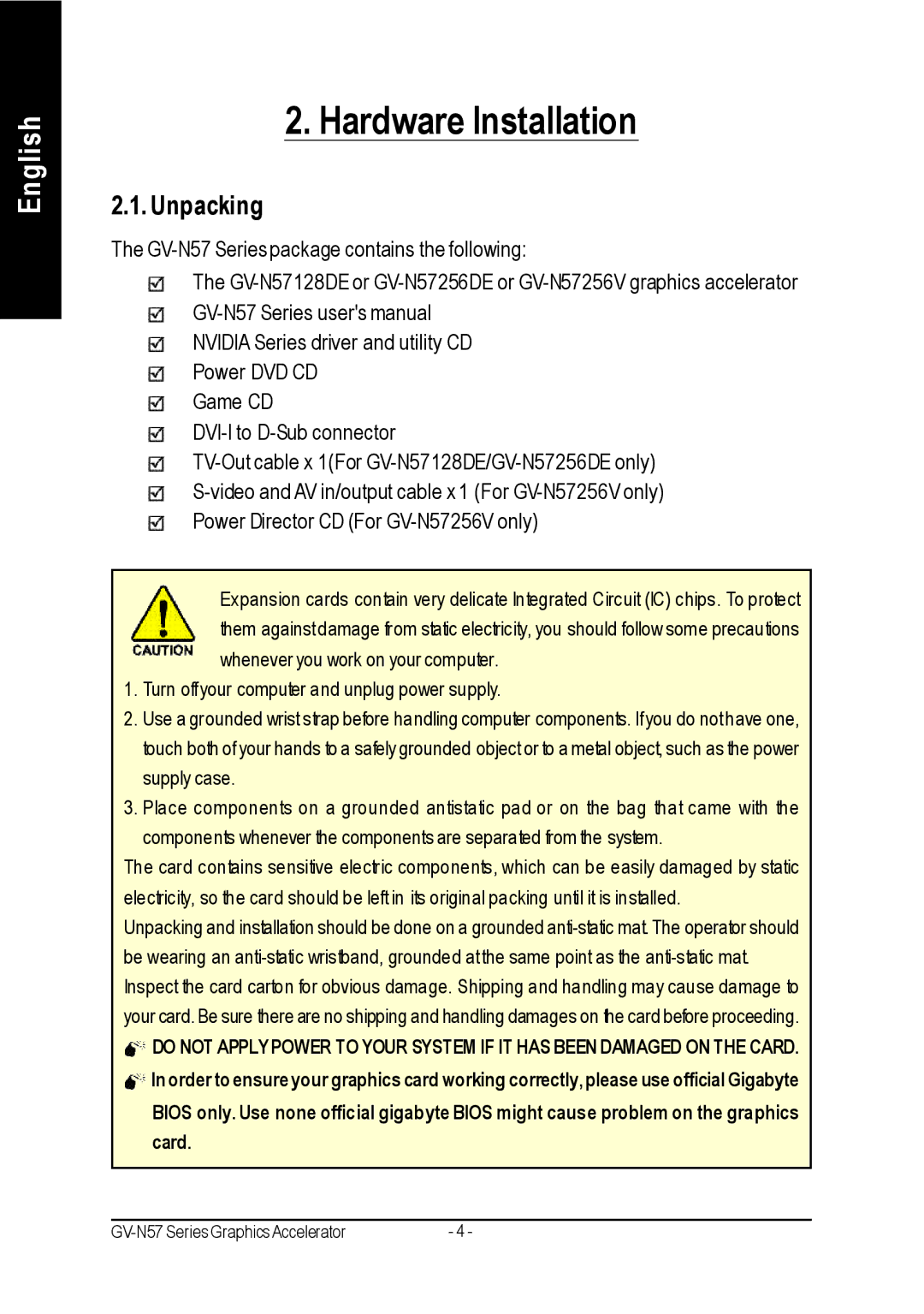 Gigabyte GV-N57128DE, GV-N57256V, GV-N57256DE user manual Hardware Installation, Unpacking 