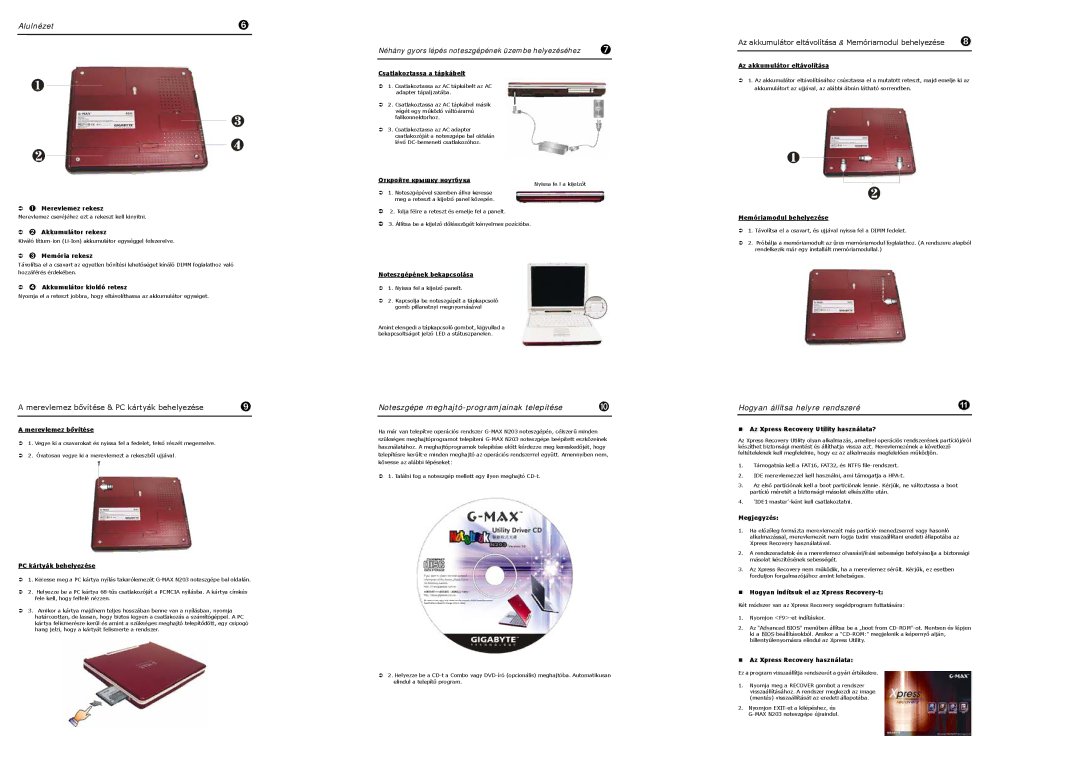 Gigabyte N203 manual Alulnézet, Hogyan állítsa helyre rendszeré 